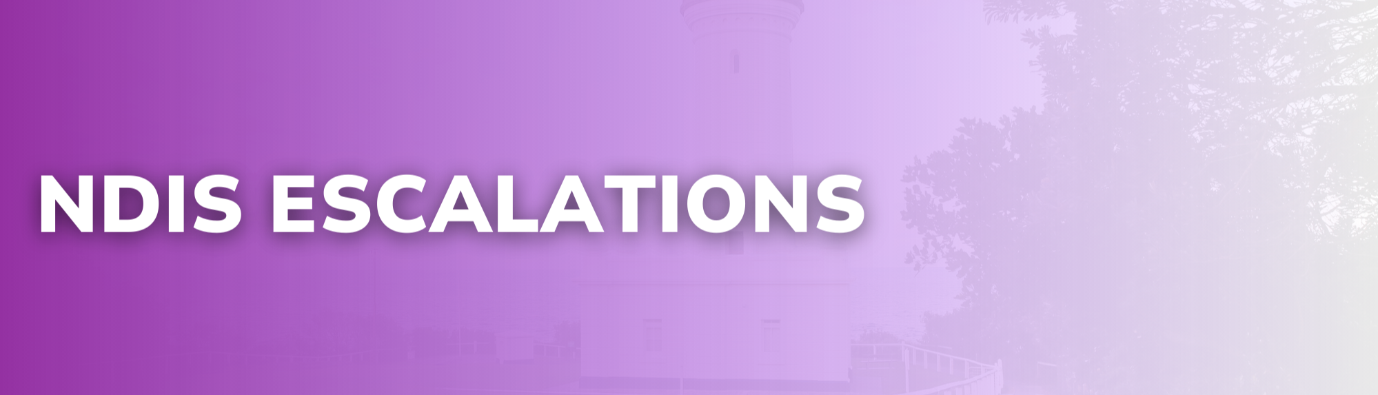 NDIS Escalations